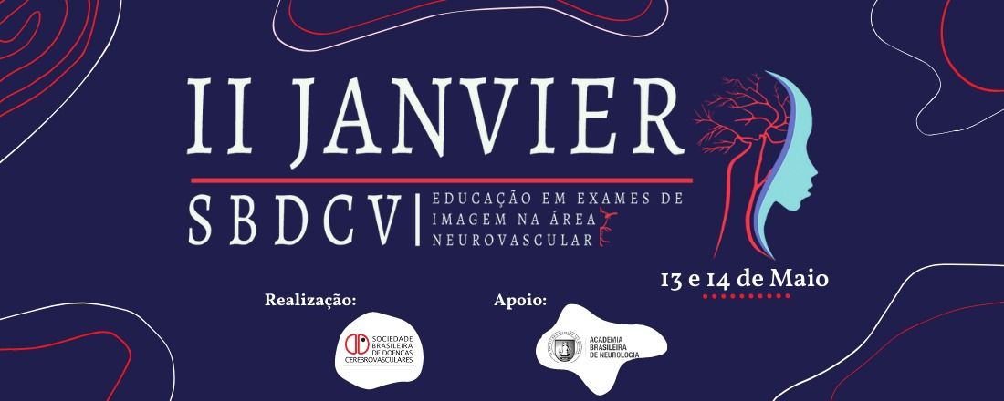 II JANVier - Jornada Acadêmica de Neurologia Vascular da Sociedade Brasileira de Doenças Cerebrovasculares