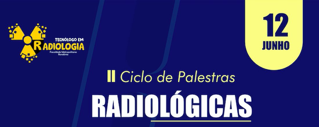 II Ciclo de Palestras Radiológicas