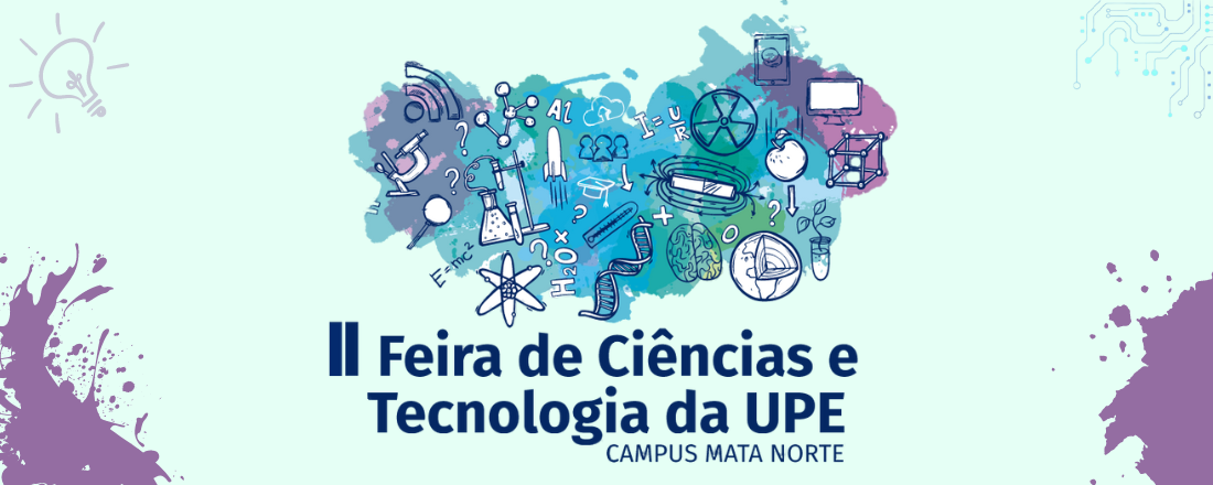 II FEIRA DE CIÊNCIAS E TECNOLOGIA DA UPE                                                                                                                                                                                                                                                                                          - Cultura Científica na Escola