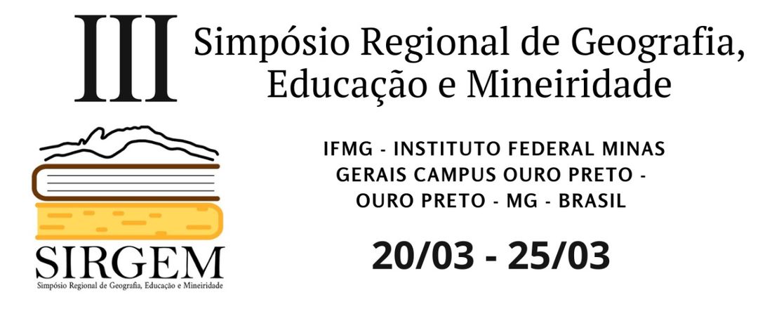 3º SIRGEM - Simpósio Regional de Geografia, Educação e Mineiridade