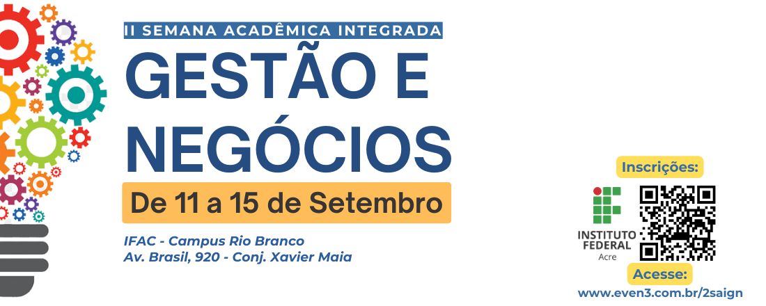 II Semana Acadêmica Integrada de Gestão e Negócios - IFAC Campus Rio Branco