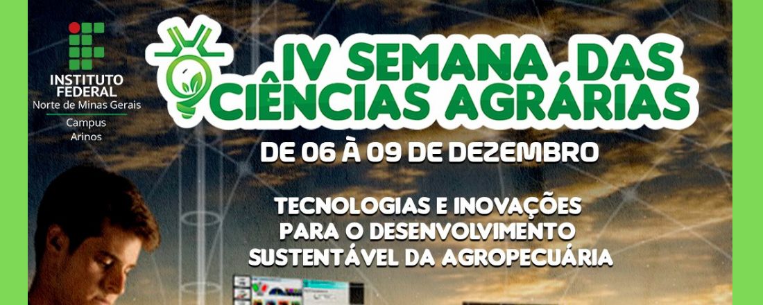 IV Semana das Ciências Agrárias - IFNMG - campus Arinos