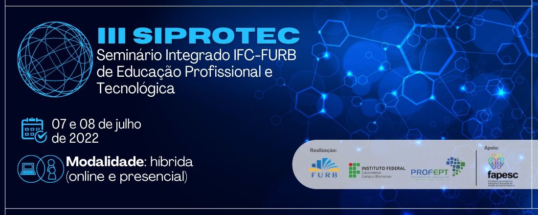 III SIPROTEC - Seminário Integrado IFC-FURB de Educação Profissional e Tecnológica