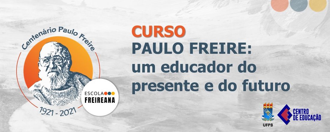 Curso - Paulo Freire: um educador do presente e do futuro