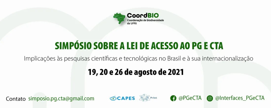 SIMPÓSIO SOBRE A LEI DE ACESSO AO PG E CTA:  Implicações às pesquisas científicas e tecnológicas no Brasil e à sua internacionalização