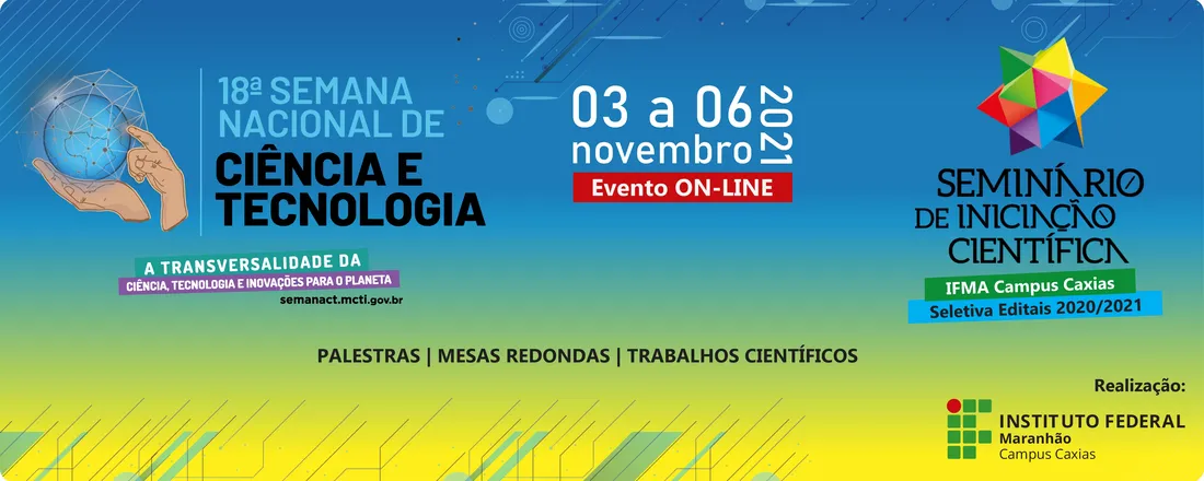 Semana Nacional de Ciência e Tecnologia/IFMA Caxias 2021