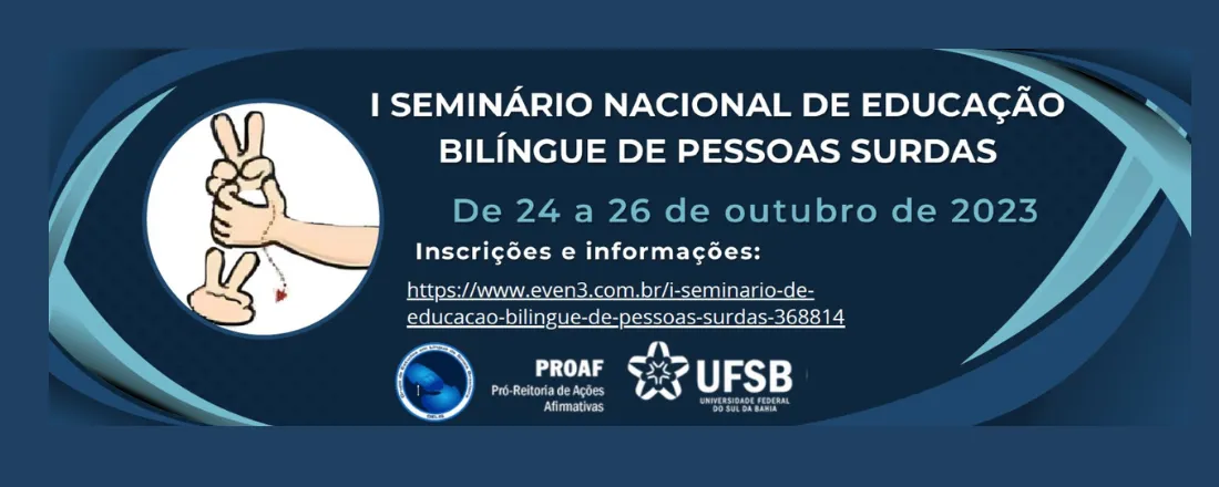 I SEMINÁRIO NACIONAL DE EDUCAÇÃO BILÍNGUE DE PESSOAS SURDAS