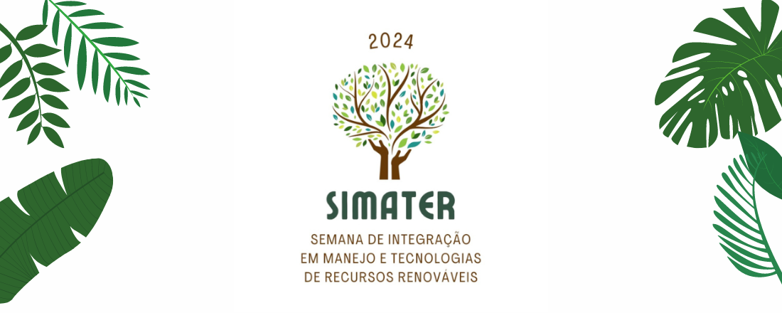 IV Semana de Integração em Manejo e Tecnologias de Recursos Renováveis (IV SIMATER)