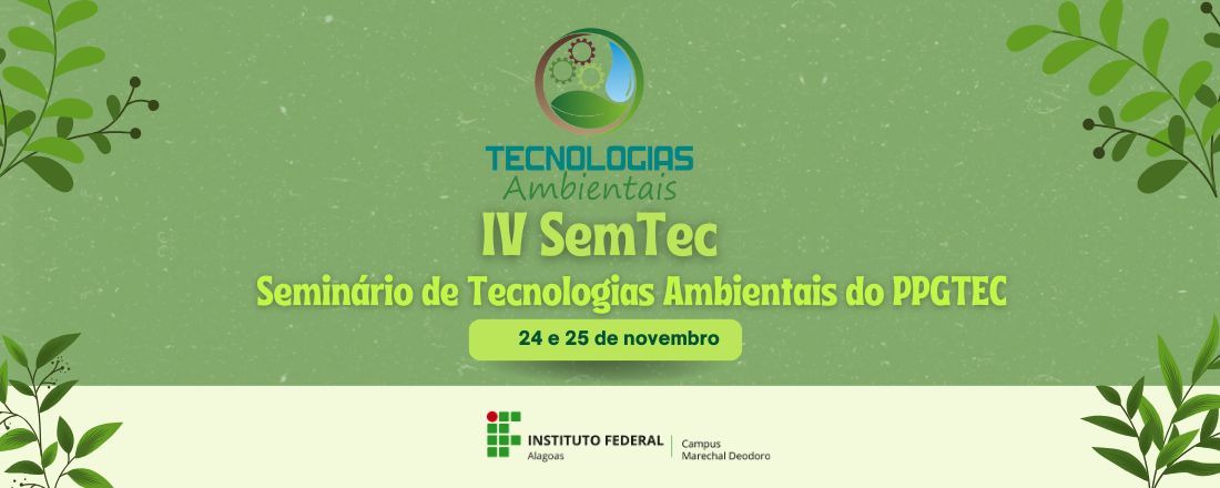 IV SemTec - Seminário de Tecnologias Ambientais do PPGTEC