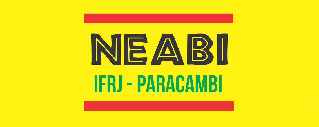 8º Encontro NEABI - IFRJ Paracambi: Por uma política de vida