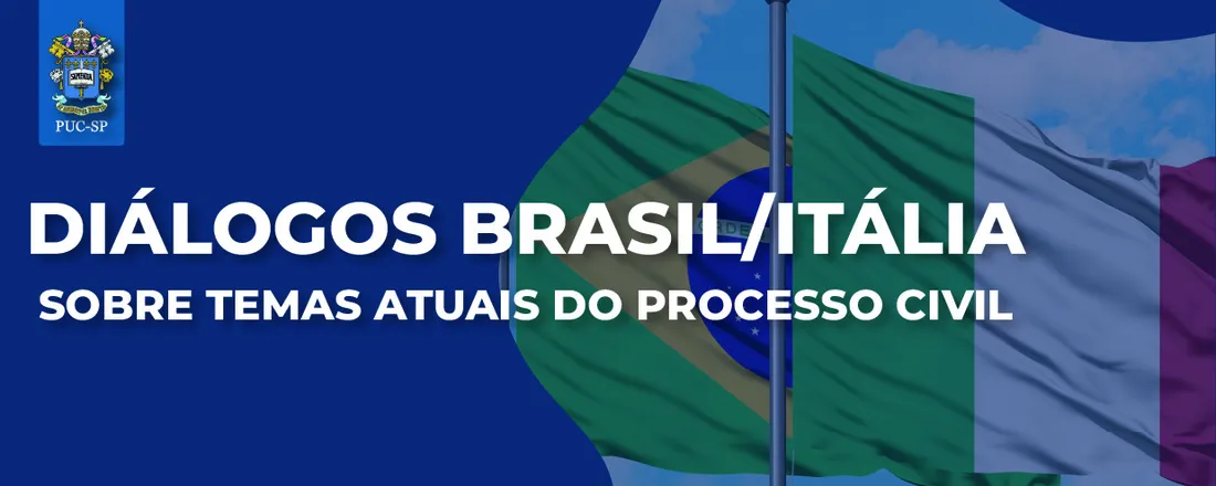 Diálogos Brasil/Itália sobre temas atuais do Processo Civil