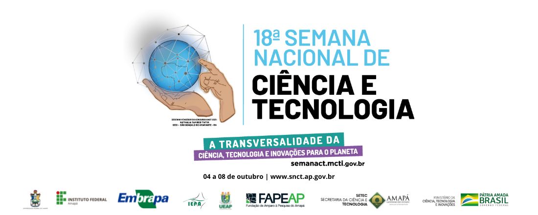 18ª Semana Nacional de Ciência e Tecnologia - SNCT 2021