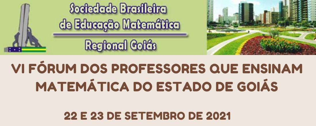 VI Fórum de Professores que Ensinam Matemática do Estado de Goiás - VI FPEMat - GO