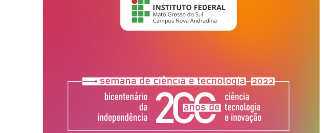 Semana de Ciência e Tecnologia 2022 - IFMS Nova Andradina
