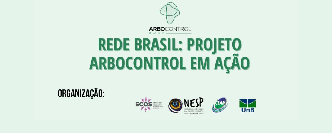 "Rede Brasil: projeto Arbocontrol em ação"