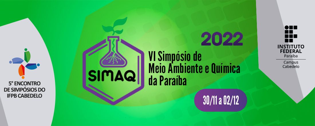 VI Simpósio de Meio Ambiente e Química da Paraíba - SIMAQ