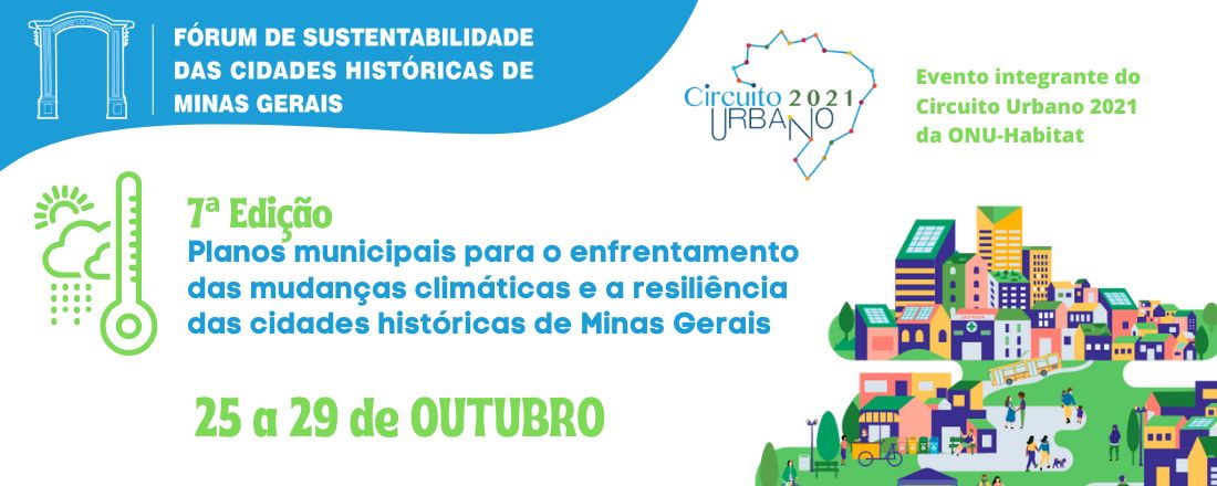 7ª Edição do Fórum de Sustentabilidade das Cidades Históricas de Minas Gerais