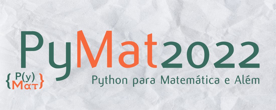 PyMat 2022 - Python para Matemática e Além