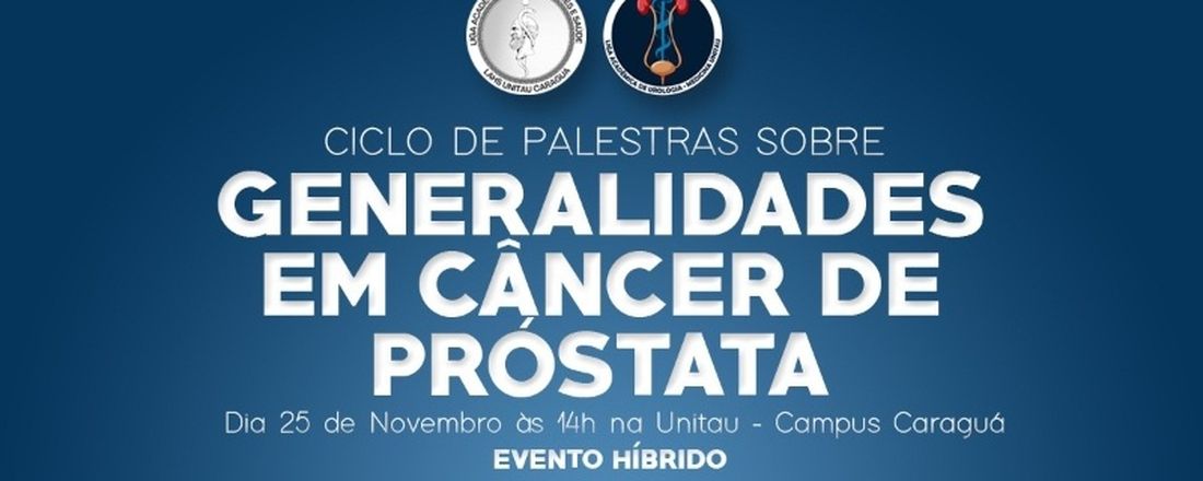 Ciclo de palestras multidisciplinares sobre generalidades em Câncer de Próstata