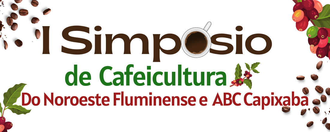 I Simpósio de Cafeicultura do Noroeste Fluminense e ABC Capixaba