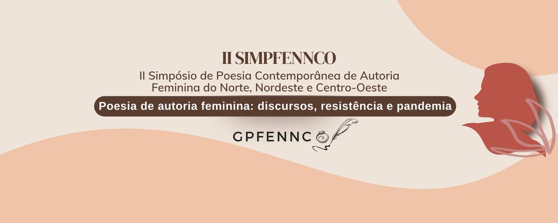 II SIMPÓSIO DE POESIA CONTEMPORÂNEA DE AUTORIA FEMININA DO NORTE, NORDESTE E  CENTRO-OESTE SIMPFENNCO