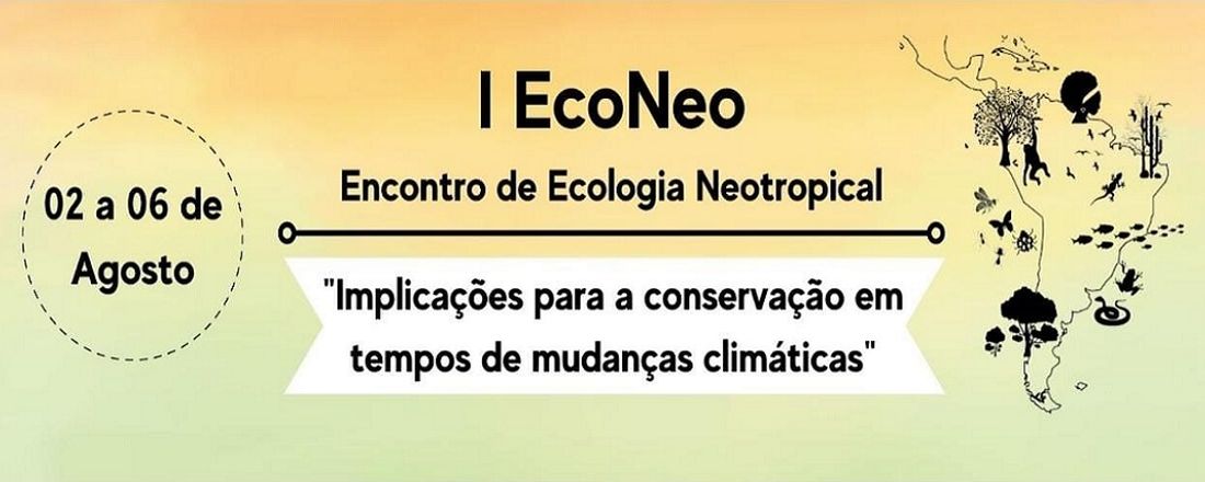 I ENCONTRO DE ECOLOGIA NEOTROPICAL: Implicações para a Conservação em tempos de Mudanças Climáticas