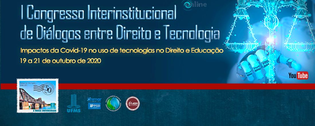 I Congresso Interinstitucional de Diálogos entre Direito e Tecnologia