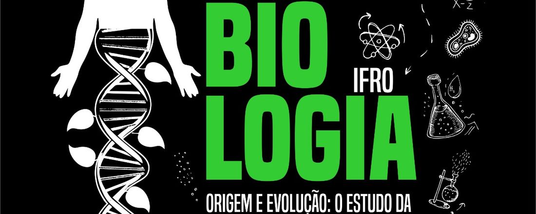 III Colóquio da Biologia: "Origem e Evolução: o estudo da vida em todos os seus aspectos".
