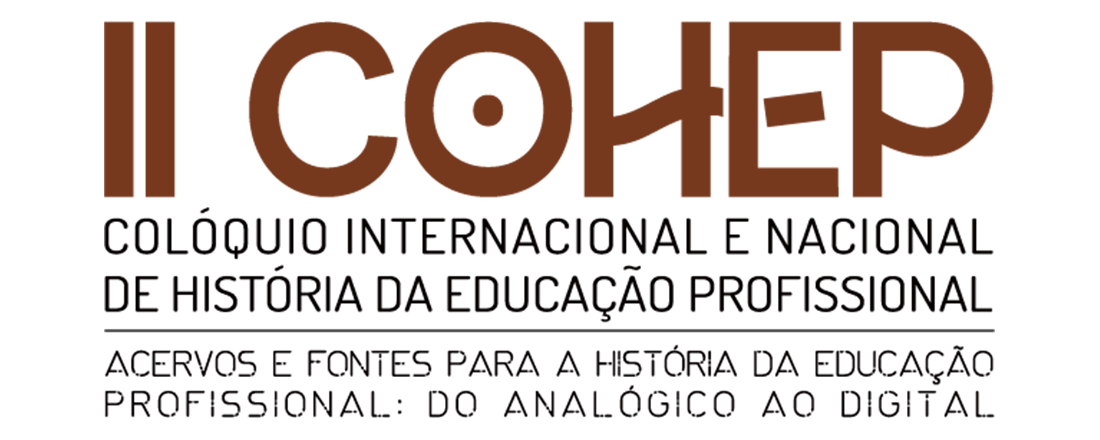 II Colóquio Internacional e Nacional de História da Educação Profissional (COHEP)