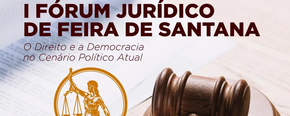 I Fórum Jurídico de Feira de Santana