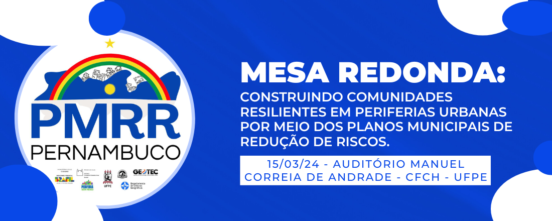 Mesa Redonda: Construindo comunidades resilientes em periferias urbanas por meio dos Planos Municipais de Redução de Riscos