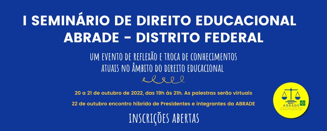 I SEMINÁRIO DE DIREITO EDUCACIONAL DA ABRADE/DF