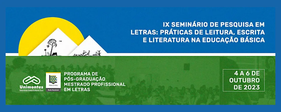 IX Seminário de Pesquisa em Letras: Práticas de Leitura, Escrita e Literatura na Educação Básica