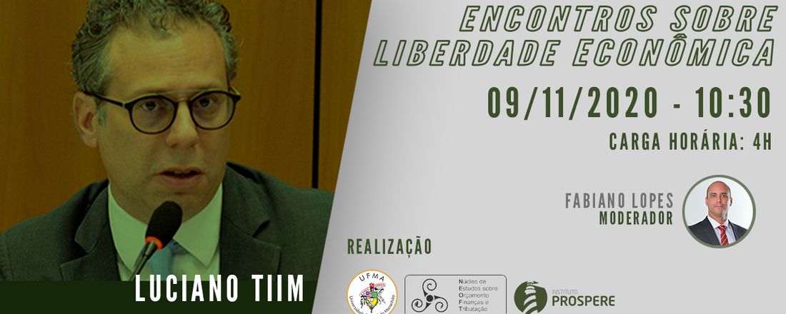 Encontros sobre Liberdade Econômica - Luciano Timm