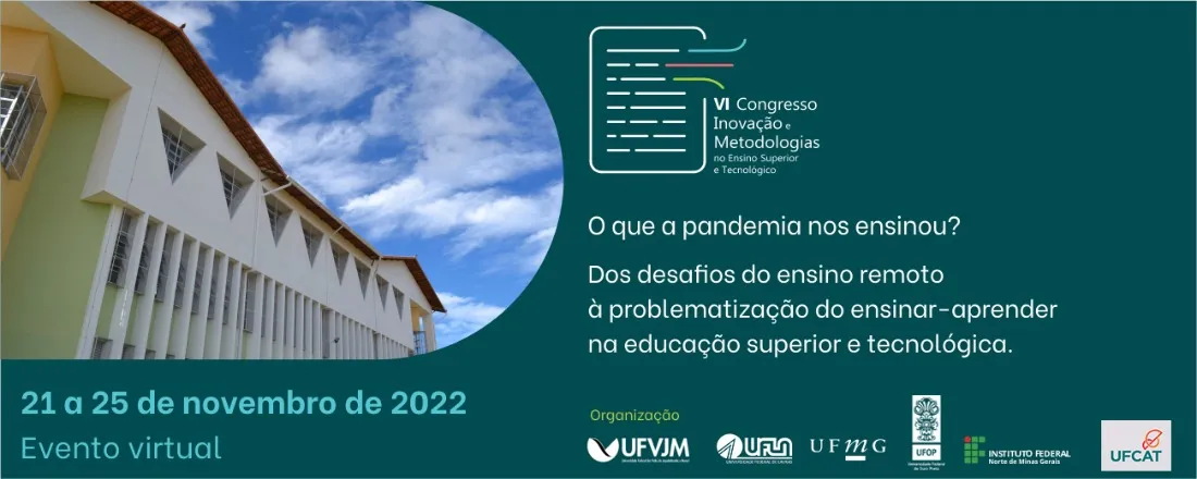 VI Congresso de Inovação e Metodologias no Ensino Superior e Tecnológico (VI CIM - 2022)
