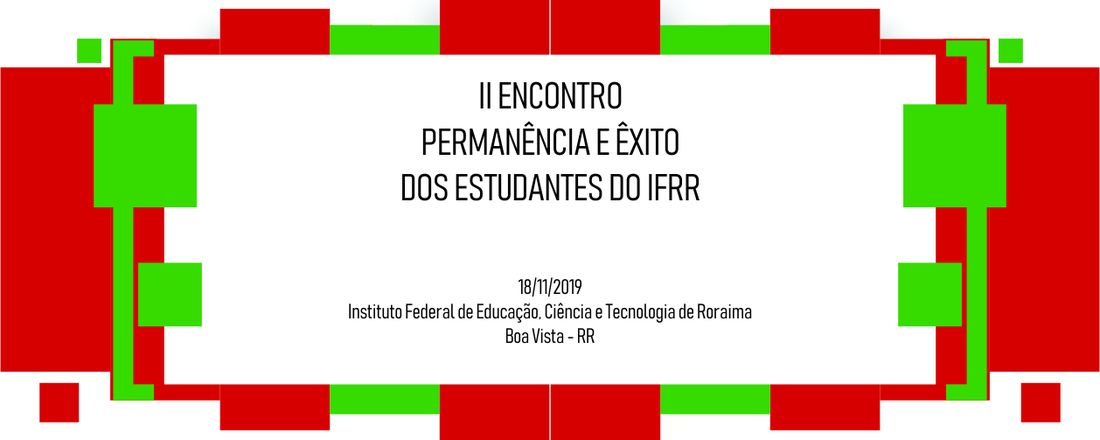 II Encontro Permanência e Êxito dos Estudantes do IFRR