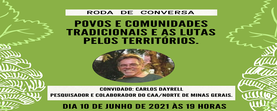 NEPRU CONVIDA: Conversa com Carlos Dayrell: Povos e Comunidades tradicionais e a luta pelos territórios.
