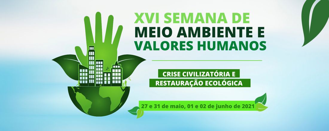 XVI Semana de Meio Ambiente e Valores Humanos