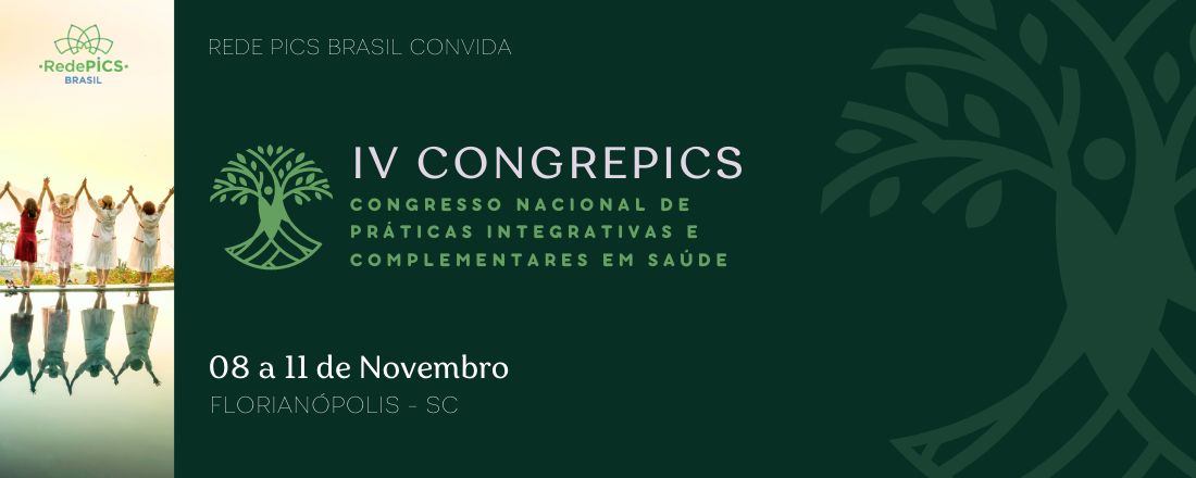 IV CONGREPICS - Congresso Nacional de Práticas Integrativas e Complementares em Saúde
