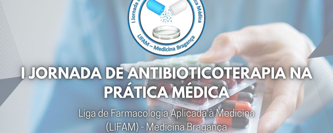 I Jornada de Antibioticoterapia na Prática Médica