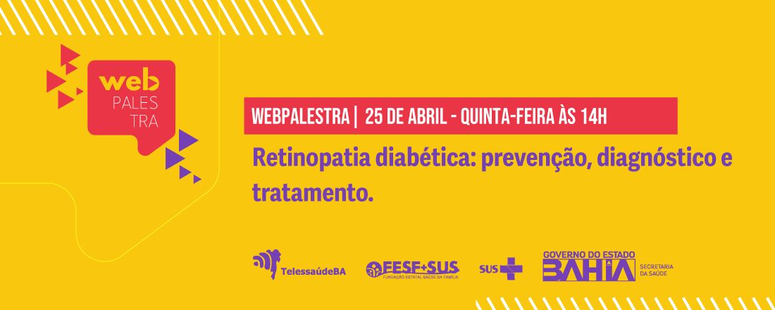 Webpalestra Retinopatia diabética: prevenção, diagnóstico e tratamento