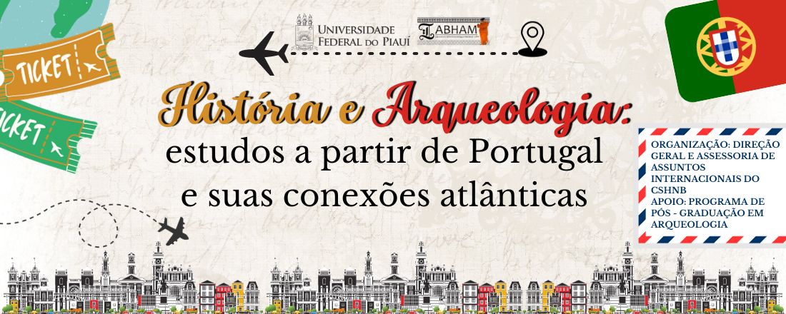 História e Arqueologia: estudos a partir de Portugal e suas conexões atlânticas