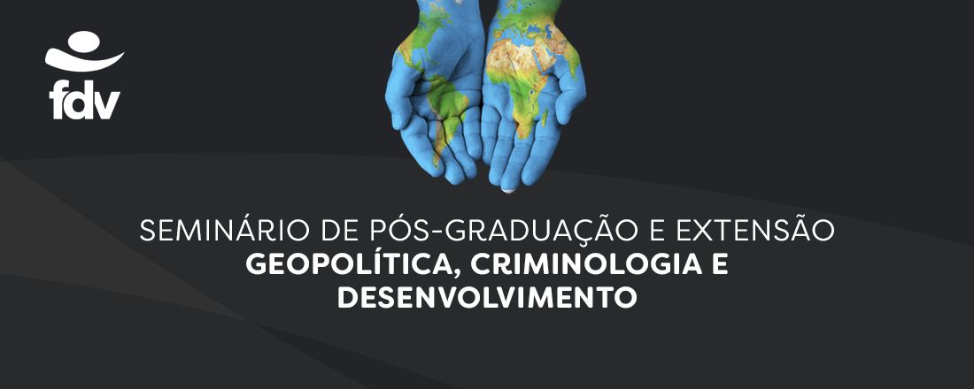 Geopolítica, Criminologia e Desenvolvimento