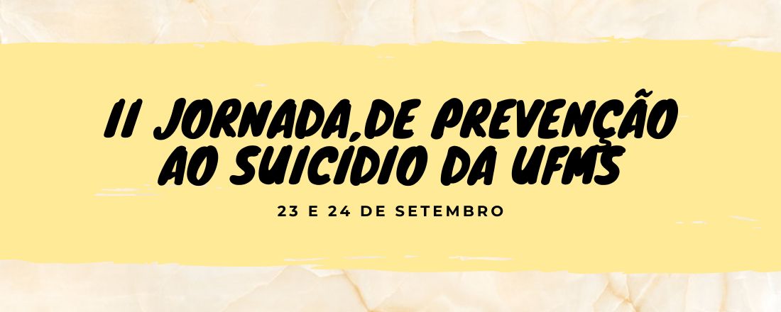 II Jornada de Prevenção ao Suicídio da UFMS