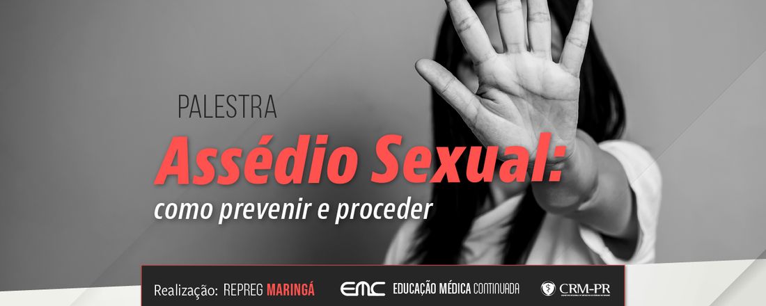 Assédio Sexual: como prevenir e proceder