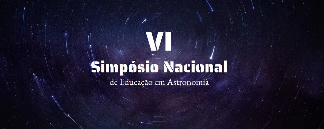 VI Simpósio Nacional de Educação em Astronomia