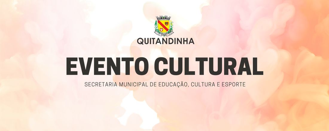 Evento Cultural - Secretaria Municipal de Educação, Cultura e Esporte