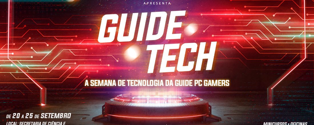 Guidetech - A Semana de Tecnologia da Guide PC Gamer