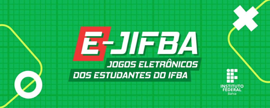 JOGOS ELETRÔNICOS DOS ESTUDANTES DO IFBA  – 1ª EDIÇÃO