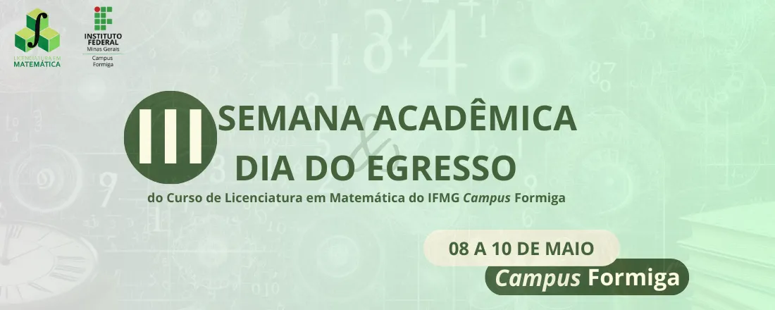 III Semana Acadêmica da Matemática e Dia do Egresso do IFMG campus Formiga